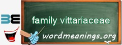 WordMeaning blackboard for family vittariaceae